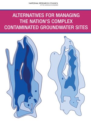 cover image of Alternatives for Managing the Nation's Complex Contaminated Groundwater Sites